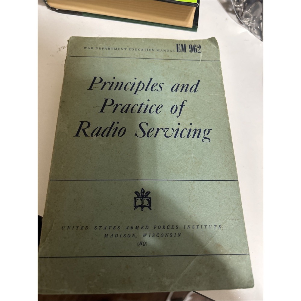 Principles and Practice of Radio Servicing 1944 War Department Education Manual